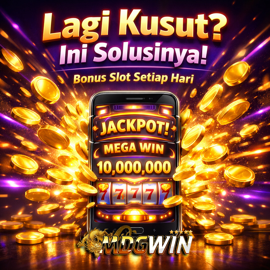 Lagi Kusut ? Gabung MDGWIN Solusinya! Situs APK Game Slot Digital